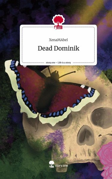 Dead Dominik. Life is a Story - story.one