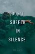 Don't Suffer In Silence - Bild 1