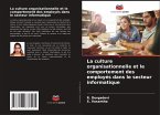 La culture organisationnelle et le comportement des employés dans le secteur informatique