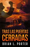 Tras Las Puertas Cerradas Tras Las Puertas Cerradas