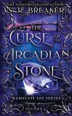 The Curse of the Arcadian Stone The Curse of the Arcadian Stone