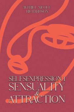 Cover Selfsexpression 1: Sensuality & Attraction (eBook, ePUB)