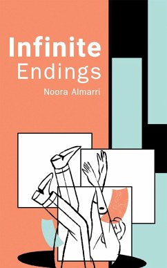 Infinite Endings (eBook, ePUB) - Almarri, Noora