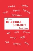 More Horrible Biology (eBook, ePUB)