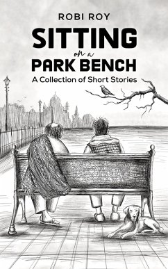 Sitting on a Park Bench (eBook, ePUB) - Roy, Robi