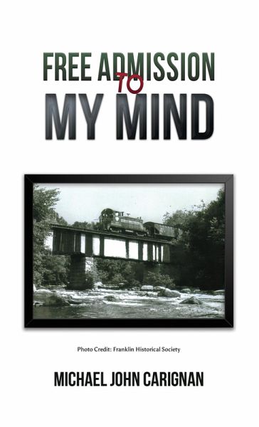 Free Admission to My Mind (eBook, ePUB) Free Admission to My Mind (eBook, ePUB)