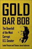 Gold Bar Bob (eBook, ePUB) Gold Bar Bob (eBook, ePUB)