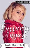 Hurricane August (Loving the Curvy Girl, #5) (eBook, ePUB) Hurricane August (Loving the Curvy Girl, #5) (eBook, ePUB)
