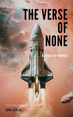 Blinded by Purpose (The Verse of None, #1) (eBook, ePUB) - Sculac, Luka