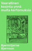 Vaarallinen kosinta ynnä muita kertomuksia (eBook, ePUB)