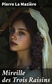 Mireille des Trois Raisins (eBook, ePUB)