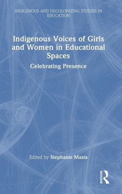 Indigenous Voices of Girls and Women in Educational Spaces