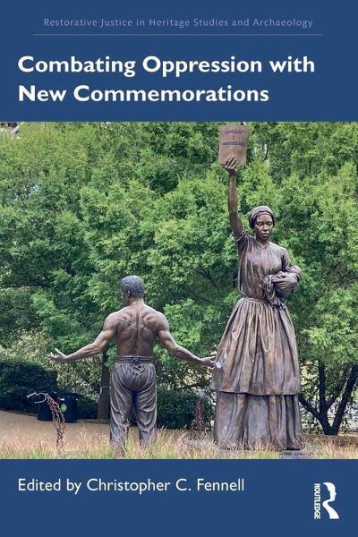 Combating Oppression with New Commemorations Combating Oppression with New Commemorations