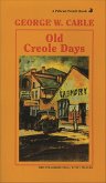 Old Creole Days (eBook, ePUB) Old Creole Days (eBook, ePUB)
