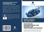 PSYCHISCHE ERKRANKUNGEN UND ZUGANG ZUR TRADITIONELLEN MEDIZIN