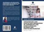 VERWENDUNG VON GRAFISCHEN ORGANIZERN IM UNTERRICHT VON KÜNSTLERISCHEN BILDERN UND POETISCHEN KÜNSTEN