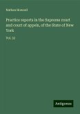 Practice reports in the Supreme court and court of appels, of the State of New York