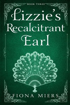 Lizzie's Recalcitrant Earl - Miers, Fiona