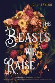 The Beasts We Raise (eBook, ePUB) The Beasts We Raise (eBook, ePUB)