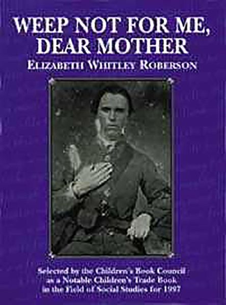 Weep Not for Me, Dear Mother (eBook, ePUB) Weep Not for Me, Dear Mother (eBook, ePUB)
