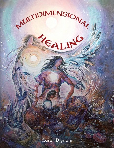 Multidimensional Healing (eBook, ePUB) Multidimensional Healing (eBook, ePUB)
