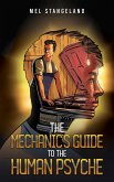 Mechanic's Guide to the Human Psyche (eBook, ePUB)