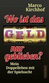 Wo ist das Geld nur geblieben? (eBook, ePUB)