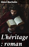 L'héritage : roman (eBook, ePUB)