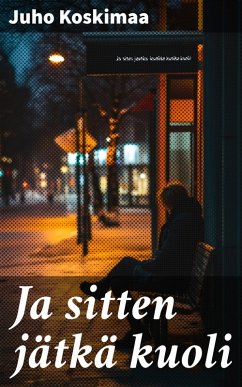Cover Ja sitten jätkä kuoli (eBook, ePUB)