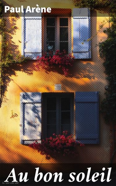 Au bon soleil (eBook, ePUB) Au bon soleil (eBook, ePUB)