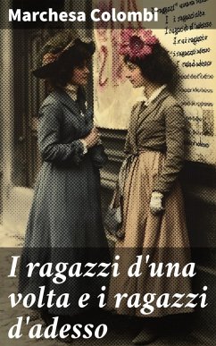 Cover I ragazzi d'una volta e i ragazzi d'adesso (eBook, ePUB)