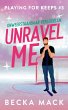 Unravel me (Playing for keeps, #3)... - Bild 1