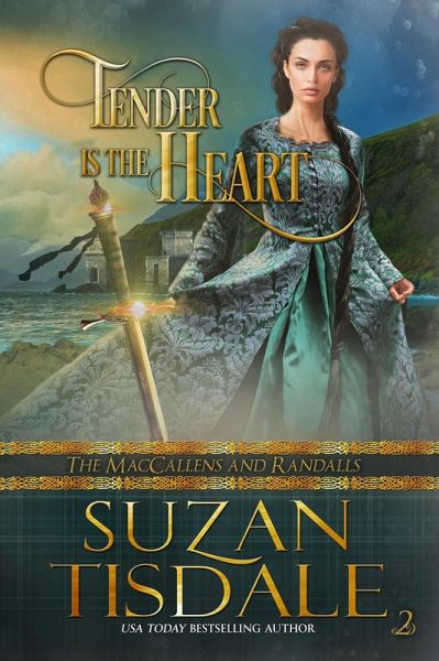 Tender is the Heart (The MacCallens and Randalls) (eBook, ePUB) Tender is the Heart (The MacCallens and Randalls) (eBook, ePUB)