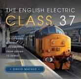 The English Electric Class 37 The English Electric Class 37