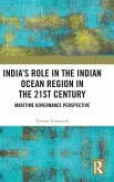 India's Role in the Indian Ocean Region in the 21st Century India's Role in the Indian Ocean Region in the 21st Century