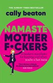 Namaste Motherf*ckers Namaste Motherf*ckers