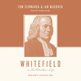Whitefield on the Christian Life (MP3-Download) Whitefield on the Christian Life (MP3-Download)