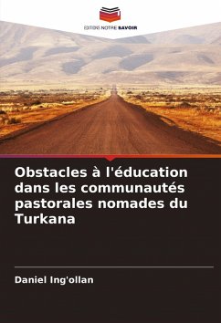 Obstacles à l'éducation dans les communautés pastorales nomades du Turkana - Ing'ollan, Daniel