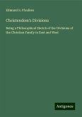 Christendom's Divisions Christendom's Divisions