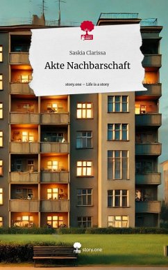 Cover Akte Nachbarschaft. Life is a Story - story.one