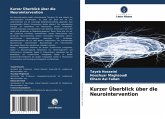 Kurzer Überblick über die Neurointervention Kurzer Überblick über die Neurointervention