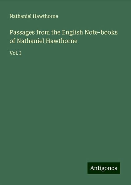 Passages from the English Note-books of Nathaniel Hawthorne