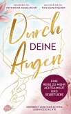 Durch deine Augen