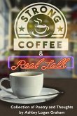 Strong Coffee & Real Talk Strong Coffee & Real Talk