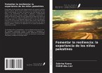 Fomentar la resiliencia: la experiencia de los niños palestinos