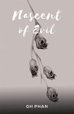 Nascent of Evil (eBook, ePUB) Nascent of Evil (eBook, ePUB)