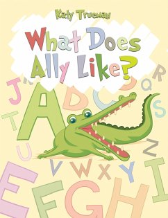 What Does Ally Like? (eBook, ePUB) - Trueman, Katy