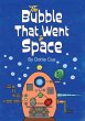 Bubble That Went to Space (eBook, ePUB) - Bild 1