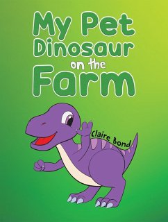 Cover My Pet Dinosaur on the Farm (eBook, ePUB)
