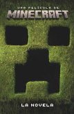 Una película de Minecraft. La novela (eBook, ePUB) Una película de Minecraft. La novela (eBook, ePUB)